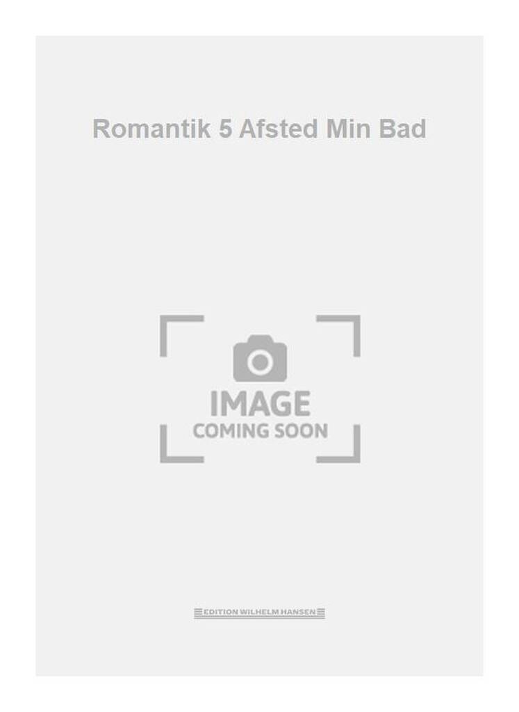 Romantik 5 Afsted Min Bad